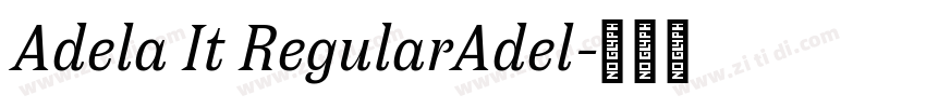 Adela It RegularAdel字体转换